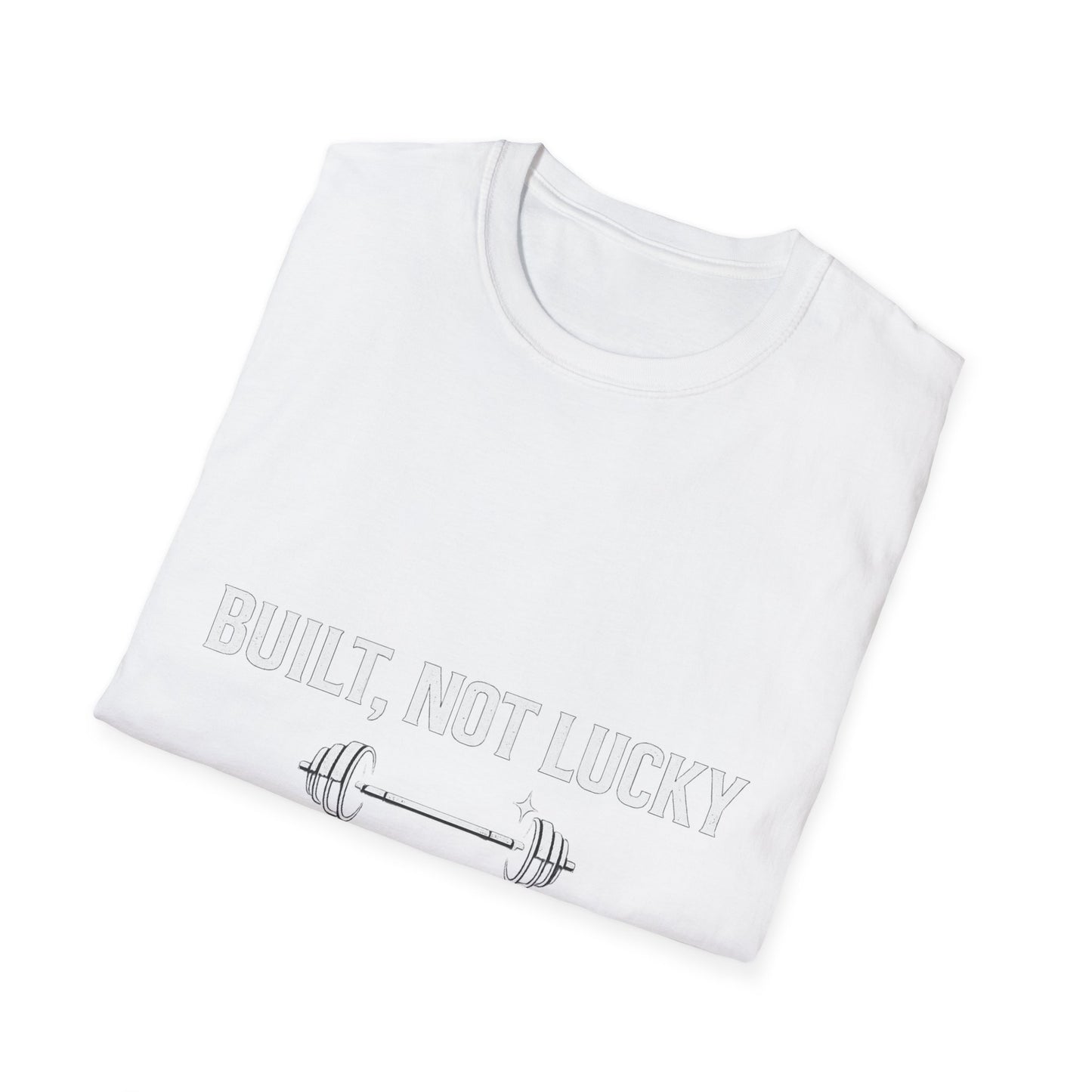 Built, Not Lucky – Gym Motivation T-Shirt